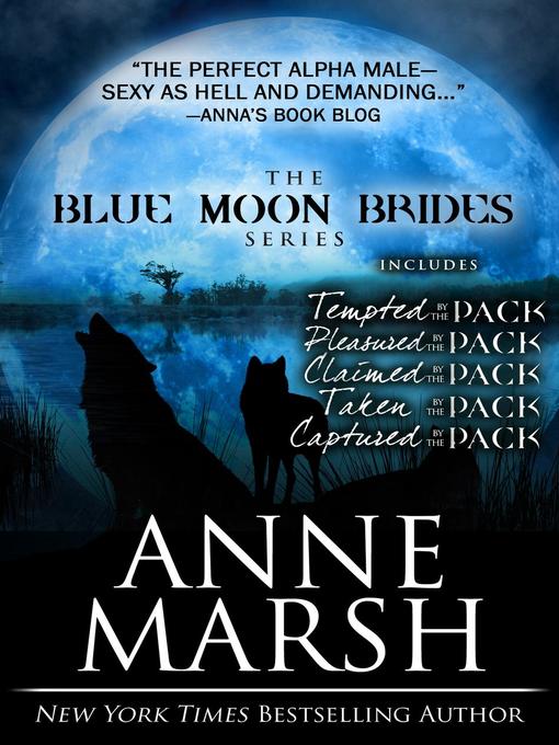 Title details for Blue Moon Brides Boxed Set by Anne Marsh - Wait list